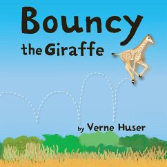 Bouncy the Giraffe - Huser, Verne