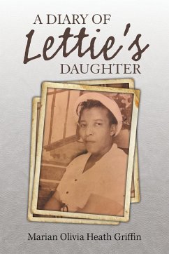 A Diary of Lettie'S Daughter - Griffin, Marian Olivia Heath