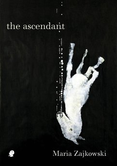 The Ascendant - Zajkowski, Maria