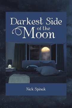 Darkest Side of the Moon - Spisak, Nick