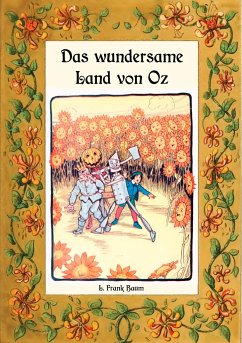 Das wundersame Land von Oz - Die Oz-Bücher Band 2 - Baum, L. Frank