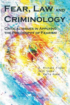 Fear, Law and Criminology - Fisher, R. Michael; Kumar, B. Maria; Subba, Desh