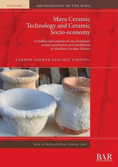 Maya Ceramic Technology and Ceramic Socio-economy - Sánchez Fortoul, Carmen Giomar