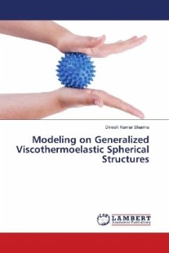 Modeling on Generalized Viscothermoelastic Spherical Structures