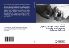 Ça¿da¿ Türk ve Dünya Tarihi Ö¿retim Program¿n¿n De¿erlendirilmesi