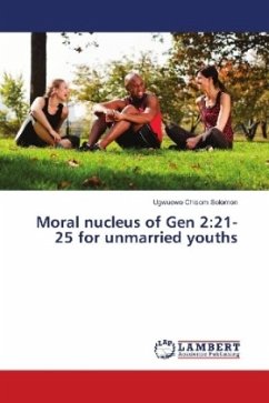 Moral nucleus of Gen 2:21-25 for unmarried youths
