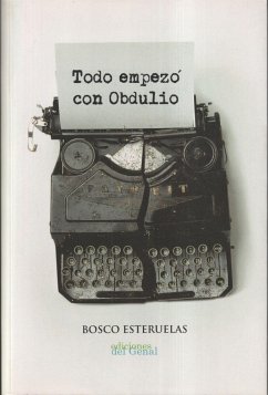 Todo empezó con Obdulio - Esteruelas, Bosco