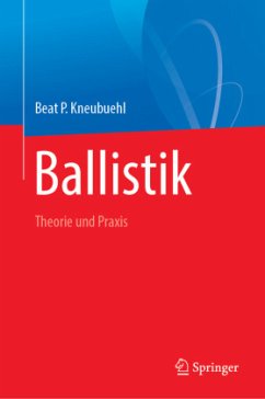 Ballistik - Kneubuehl, Beat P.