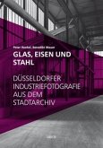 Glas, Eisen und Stahl Glas, Eisen und Stahl