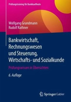 Bankwirtschaft, Rechnungswesen und Steuerung, Wirtschafts- und Sozialkunde - Grundmann, Wolfgang;Rathner, Rudolf