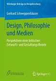 Design, Philosophie und Medien