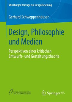 Design, Philosophie und Medien - Schweppenhäuser, Gerhard