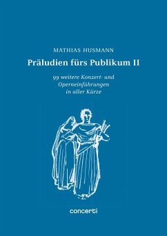 Präludien fürs Publikum II - Husmann, Mathias
