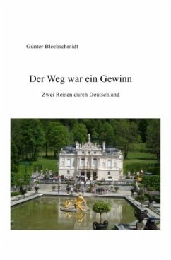 Der Weg war ein Gewinn - Blechschmidt, Günter