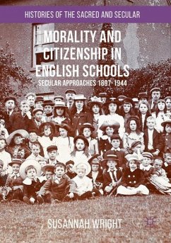 Morality and Citizenship in English Schools - Wright, Susannah