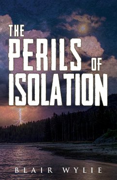 The Perils of Isolation - Wylie, Blair