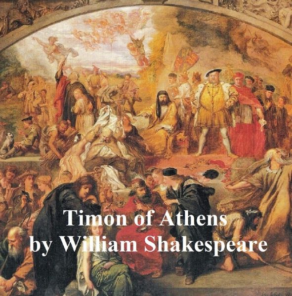 Timon of Athens, with line numbers (eBook, ePUB) Timon of Athens, with line numbers (eBook, ePUB)