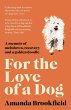 For the Love of a Dog (eBook, ePUB) - Bild 1