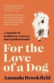 For the Love of a Dog (eBook, ePUB)