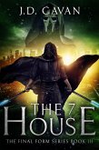 The 7 House (The Final Form Series, #3) (eBook, ePUB)