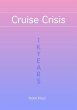 Cruise Crisis (1kYears, #6) (eBook,... - Bild 1
