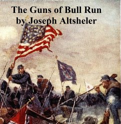 The Guns of Bull Run (eBook, ePUB) - Altsheler, Joseph