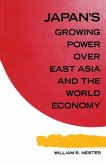 Japan's Growing Predominance Over East Asia and the World Economy (eBook, PDF)