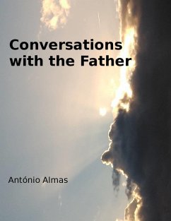 Conversations with the Father (eBook, ePUB) - Almas, Antonio