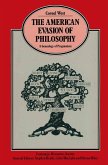 The American Evasion of Philosophy (eBook, PDF)
