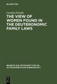 The View of Women Found in the Deuteronomic Family Laws (eBook, PDF)