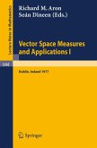 Vector Space Measures and Applications I (eBook, PDF)