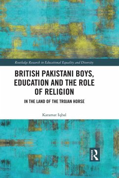 British Pakistani Boys, Education and the Role of Religion (eBook, ePUB) - Iqbal, Karamat