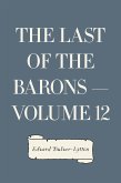 The Last of the Barons - Volume 12 (eBook, ePUB)