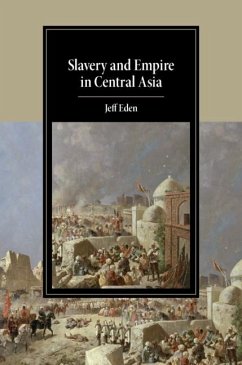 Slavery and Empire in Central Asia (eBook, ePUB) Cover Slavery and Empire in Central Asia (eBook, ePUB)