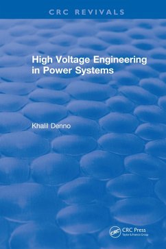 High Voltage Engineering in Power Systems (eBook, PDF) - Denno, Khalil