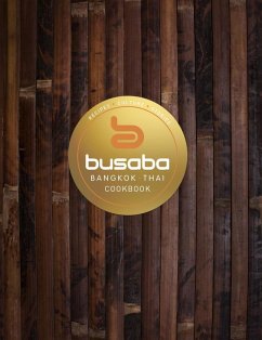 Bangkok Thai: The Busaba Cookbook (eBook, ePUB) - Busaba