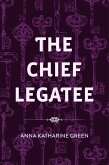 The Chief Legatee (eBook, ePUB)