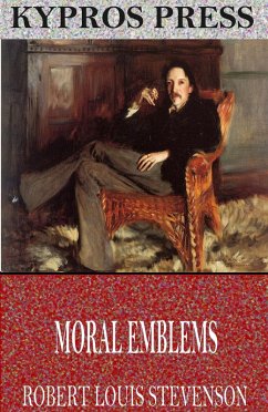 Moral Emblems (eBook, ePUB) - Louis Stevenson, Robert