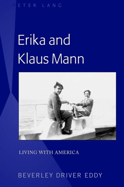 Erika and Klaus Mann (eBook, PDF) Erika and Klaus Mann (eBook, PDF)