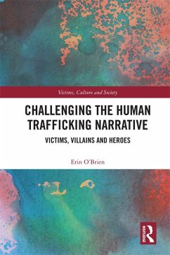Challenging the Human Trafficking Narrative (eBook, PDF) - O'Brien, Erin
