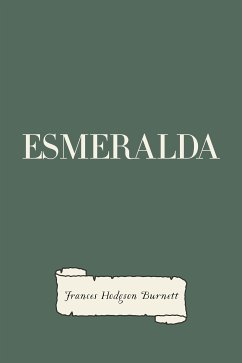 Esmeralda (eBook, ePUB) - Hodgson Burnett, Frances