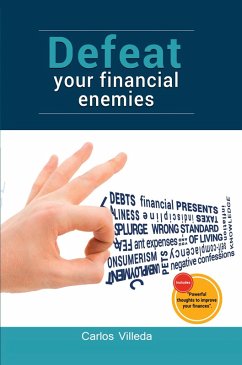 Defeat Your Financial Enemies (eBook, ePUB) - Villeda, Carlos