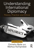 Understanding International Diplomacy (eBook, ePUB)