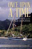 Once Upon a Time: Parallel Lives and the Voyage of Puffin (eBook, ePUB) Once Upon a Time: Parallel Lives and the Voyage of Puffin (eBook, ePUB)