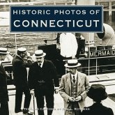 Historic Photos of Connecticut (eBook, ePUB) Historic Photos of Connecticut (eBook, ePUB)