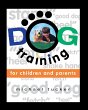 Dog Training for Children & Parents... - Bild 1