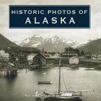 Historic Photos of Alaska (eBook, ePUB)