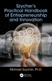 Szycher's Practical Handbook of Entrepreneurship and Innovation (eBook, PDF)