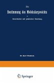 Die Bestimmung des Molekulargewichts in theoretischer und praktischer Beziehung (eBook, PDF)