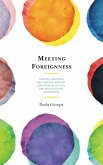 Meeting Foreignness (eBook, ePUB)